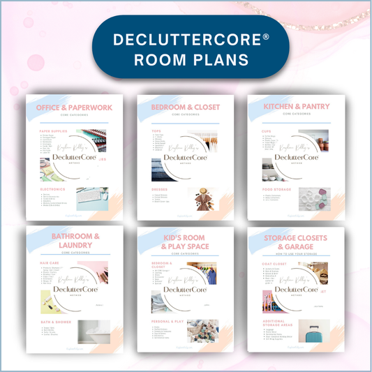 DeclutterCore® Room Action Plans: Office & Paperwork · Bedroom & Closet · Kitchen & Pantry · Bathroom & Laundry · Storage Closets & Garage · Kids Room & Playspace